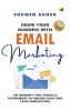 Grow Your Business With Email Marketing