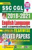 SSC CGL 2018 to 2021 English Language and Comprehension Tier 1 and Tier 2 Yearwise Solved Papers (100 Sets)