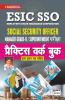 ESIC SSO Manager Grade- II / Superintendent Exam Practice Work Book With Solved Papers