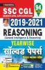 SSC CGL 2019-2021 Reasoning(General Intelligence & Reasoning) Tier I and II Yearwise Solved Papers - 94 SETS