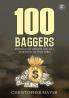 100 Baggers: Stocks That Return 100-to-1 and How To Find Them