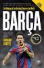 Barca: The Making of the Greatest Team in the World