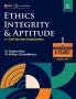 Ethics Integrity & Aptitude (For Civil Services Examination) 8ed by access