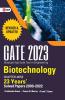 GATE 2023 : Biotechnology - 23 Years Chapter wise Solved Papers (2000-2022)