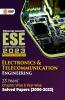 UPSC ESE 2023 Electronics & Telecommunication Engineering - Chapter Wise & Year Wise Solved Papers 2000-2022