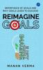 Reimagine Goals