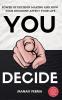 You Decide