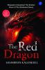 The Red Dragon: Obsession Unleashed: The Sinister Allure of The Shadowed Nexus