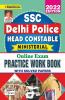 SSC Delhi Police Head Constable Ministerial Online Exam Practice Work Book With Solved Papers 2022 Edition