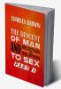 The Descent of Man and Selection in Relation to Sex Vol. I