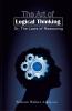 The Art of Logical Thinking; Or The Laws of Reasoning