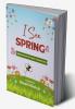 I See Spring : Wisdom from the Next Generation