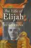 The Life of Elijah