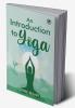An Introduction to Yoga