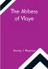 The Abbess Of Vlaye