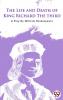 Life and Death of King Richard the Third