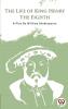 THE LIFE OF KING HENRY THE EIGHTH