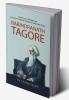 Rabindranath Tagore Myths and Modernity : A Socio-Cultural Study of Selected Plays