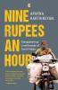 Nine Rupees An Hour