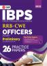 IBPS 2022 : RRB-CWE Officers Scale I Preliminary - 26 Practice Papers