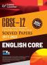 CBSE Class XII 2023 Chapter and Topic-wise Solved Papers 2011-2022 English Core (All Sets - Delhi & All India) by Career Launcher