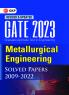 GATE 2023 : Metallurgical Engineering - Solved Papers (2009-2022) By GKP