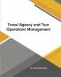 Travel Agency and Tour Operations Management