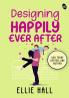 Designing Happily Ever After
