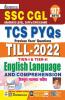 SSC CGL TCS PYQs Till- 2022 Tier- 1 and Tier- 2 English Language and Comprehension Solved Papers