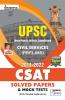 UPSC Civil Services Prelims 2011 to 2022 CSAT Solved Papers and Mock Tests with Detailed Explanations