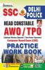 SSC Delhi Police Head Constable AWO/ TPO Computer Based Exam (CBE) Practice Work Book