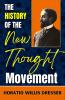 A History of The New Thought Movement