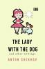 The Lady With The Dog And Other Writings