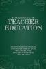 FUNDAMENTALS OF TEACHER EDUCATION
