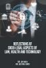 REFLECTIONS OF SOCIO-LEGAL ASPECTS OF LAW HEALTH AND TECHNOLOGY