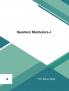 Quantum Mechanics–I