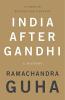 India After Gandhi: 3rd Edition (Revised and Updated) - HB