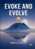Evoke and Evolve