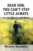 Dear Son You Can’t Stay Little Always: Life Lessons You Can't Refuse