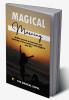 Magical Morning: 90:90:1 Formula to overcome any challenge of the world & create Magic in your life