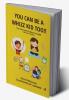 You Can Be A Whizz Kid Too: The Ultimate Children's Guide