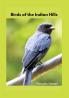 Birds of the Indian Hills