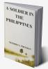 A Soldier in the Philippines