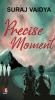 Precise Moment