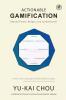 Actionable Gamification - Beyond Points Badges and Leaderboards