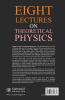 Eight Lectures of Theoretical Physics