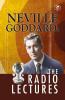 Neville Goddard: The Radio Lectures