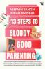 13 Steps to Bloody Good Parenting