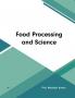 Food Processing and Science