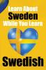 Learn 50 Things You Didn't About Sweden While You Learn Swedish | Perfect for Beginners Children Adults and Other Swedish Learners